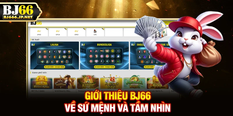 Giới thiệu BJ66 về sứ mệnh và tầm nhìn