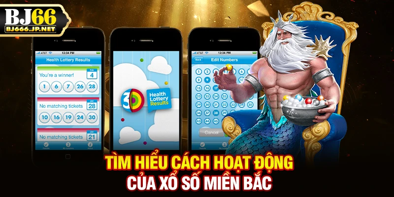 Tìm hiểu cách hoạt động của xổ số miền Bắc